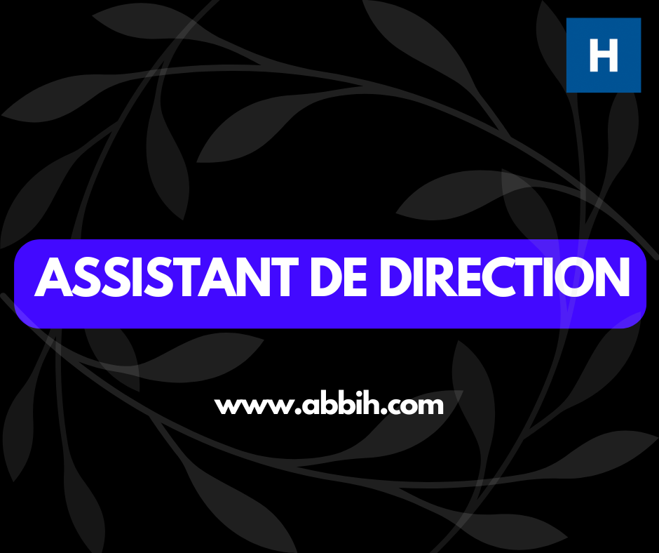 OPPORTUNITÉ PROFESSIONNELLE – ASSISTANT(E) DE DG