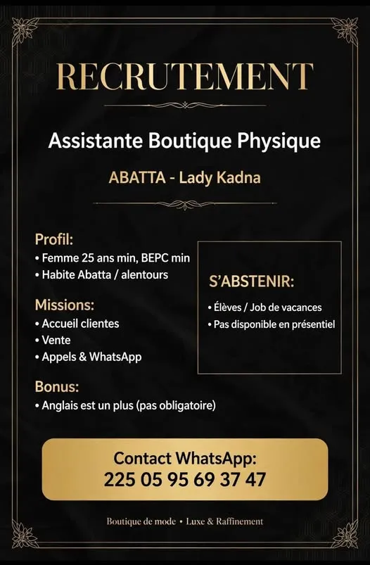 Offre emploi RECRUTEMENT ASSISTANTE BOUTIQUE PHYSIQUE à ABIDJAN