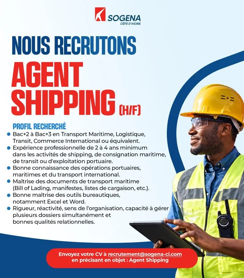 RECRUTEMENT AGENT SHIPPING (H/F) -  - COTE D'IVOIRE